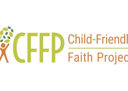 Child-Friendly Faith Project | Shedding Light on Religious Child Abuse & Neglect